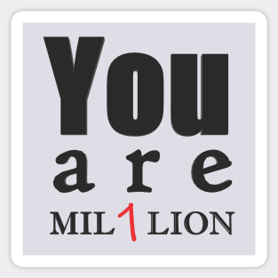 You are one in a million Sticker